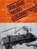 Building Model Locomotives  by ROCHE, F.J. & TEMPLER, Col. G.G. 